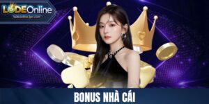 bonus nhà cái