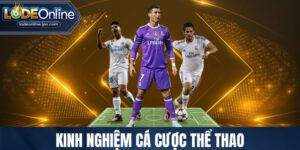 kinh nghiệm cá cược thể thao